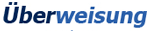 Überweisung